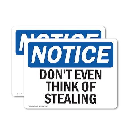 Signmission Don't Even Think Of Stealing, 7 in W x Rectangle, Vinyl Decal OS-2PACK-NS-D-57-L-15495